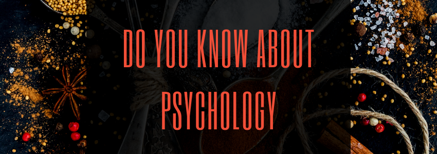 Do you know about Psychology